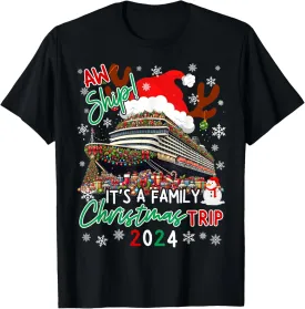 Cruise Family Reunion Vacation Making Memories Aw Ship Its A Christmas Cruise Trips 2024 Family Matching T-Shirt Black Unisex Family Size Small Long Sleeve T-Shirt