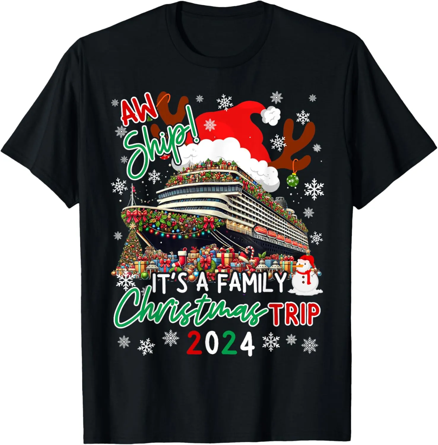Cruise Family Reunion Vacation Making Memories Aw Ship Its A Christmas Cruise Trips 2024 Family Matching T-Shirt Black Unisex Family Size Small Long Sleeve T-Shirt